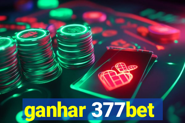 ganhar 377bet